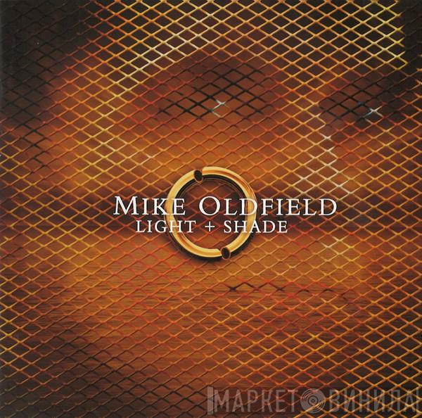 Mike Oldfield - Light + Shade