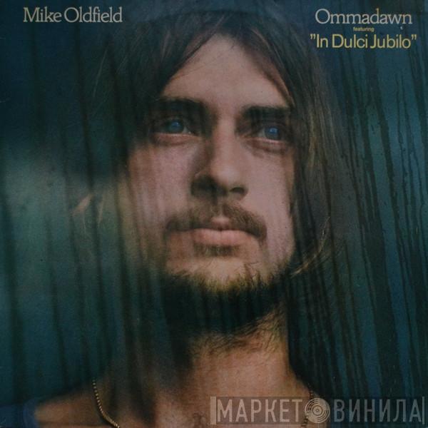  Mike Oldfield  - Ommadawn Featuring "In Dulci Jubilo"