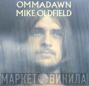 Mike Oldfield - Ommadawn