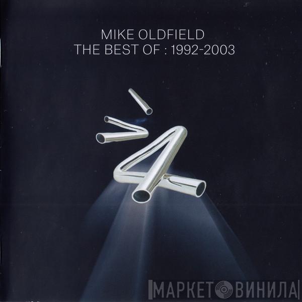  Mike Oldfield  - The Best Of : 1992-2003