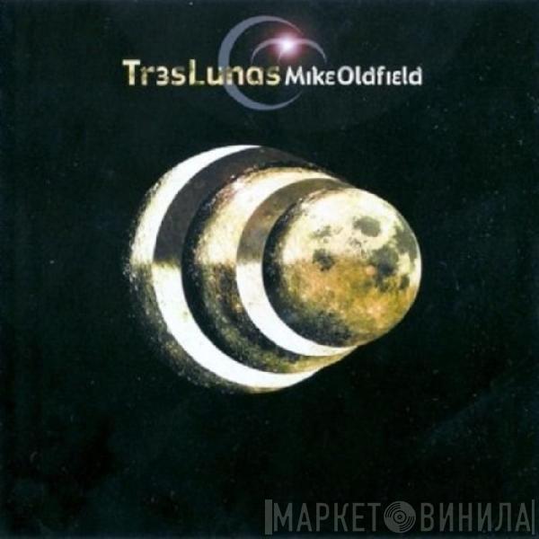  Mike Oldfield  - Tr3s Lunas