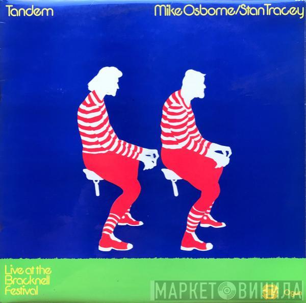 Mike Osborne, Stan Tracey - Tandem - Live At The Bracknell Festival