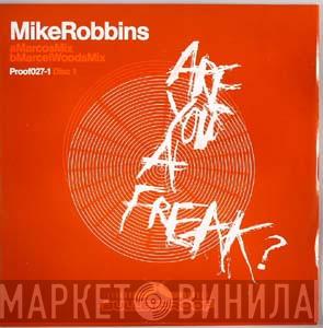  Mike Robbins  - Are You A Freak?