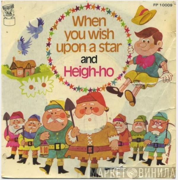 Mike Sammes Singers, Polly James - When You Wish Upon A Star / Heigh Ho