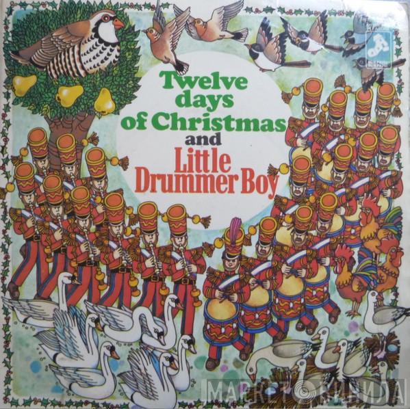 Mike Sammes Singers - The Twelve Days Of Christmas / The Little Drummer Boy