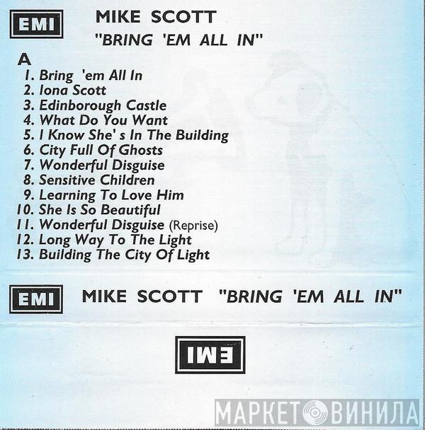  Mike Scott  - Bring 'Em All In