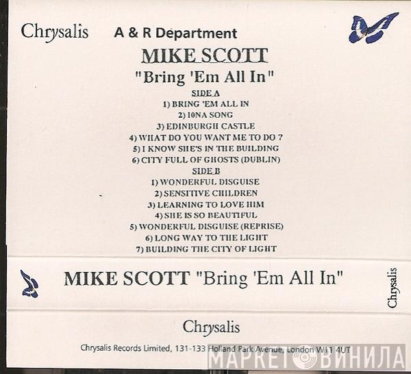  Mike Scott  - Bring 'Em All In