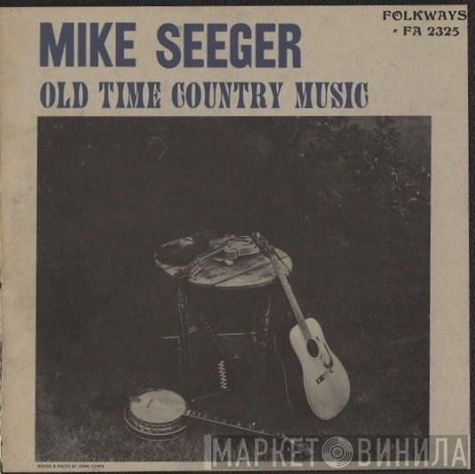 Mike Seeger - Old Time Country Music