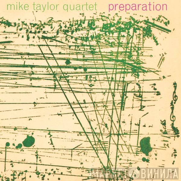 Mike Taylor Quartet - Preparation