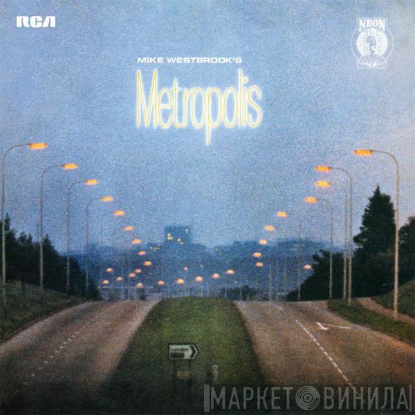  Mike Westbrook Orchestra  - Metropolis