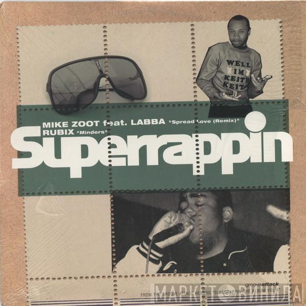 Mike Zoot, Rubix  - Spread Love / Minders