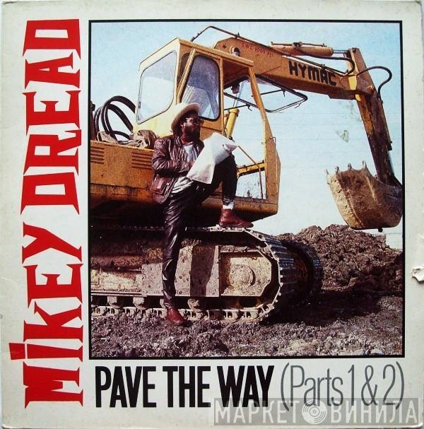 Mikey Dread - Pave The Way (Parts 1 & 2)