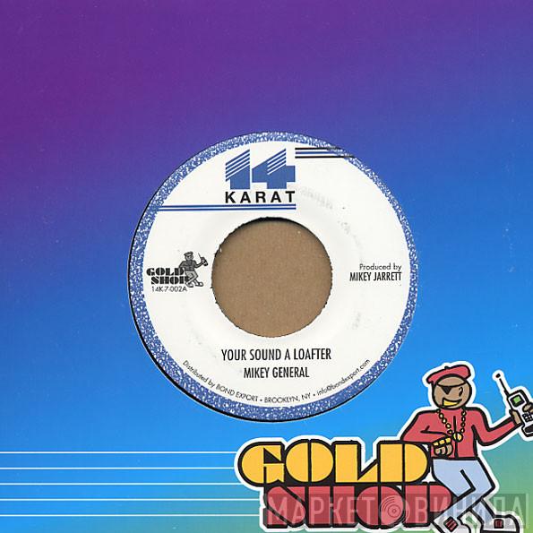 Mikey General - Your Sound A Loafter
