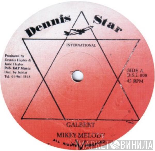 Mikey Melody - Gilbert