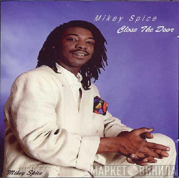 Mikey Spice - Close The Door