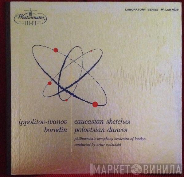 Mikhail Ippolitov-Ivanov, Alexander Borodin, Philharmonic Symphony Of London, Artur Rodzinski - Caucasian Sketches Op. 10 • Polovtsian Dances • In The Steppes Of Central Asia