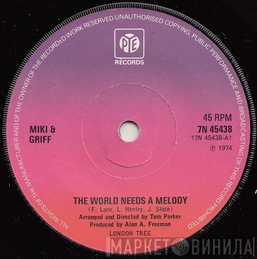  Miki & Griff  - The World Needs A Melody