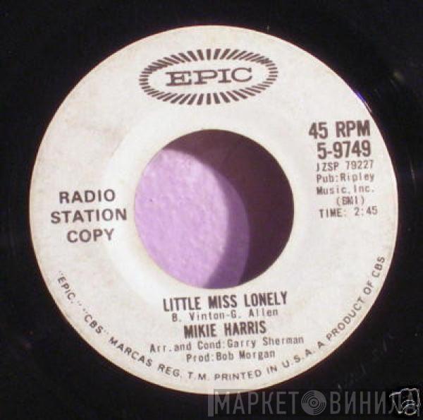 Mikie Harris - Little Miss Lonely / By Choice Or By Chance