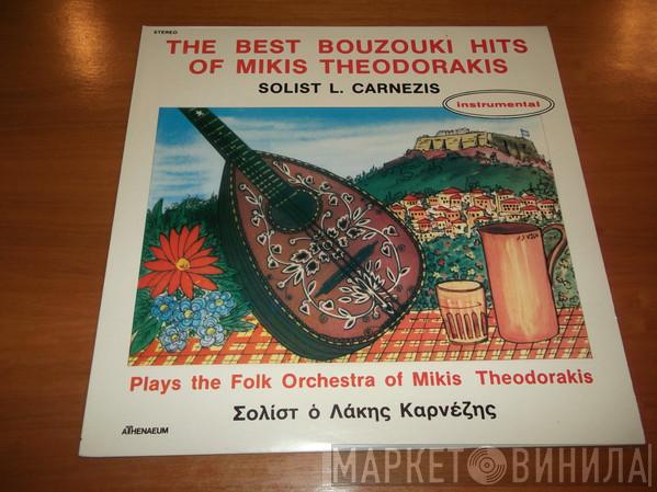 - Mikis Theodorakis  Lakis Karnezis  - The Best Bouzouki Hits Of Mikis Theodorakis