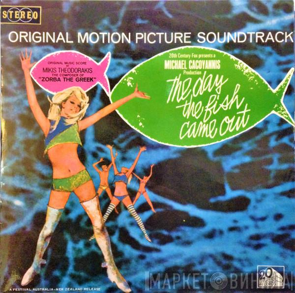  Mikis Theodorakis  - The Day The Fish Came Out