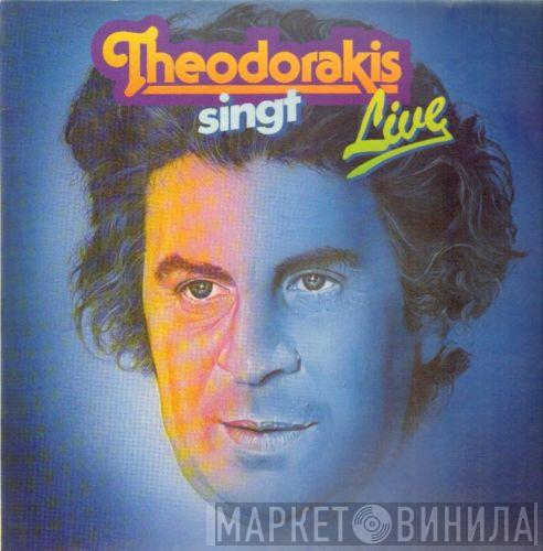  Mikis Theodorakis  - Theodorakis Singt Live