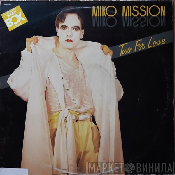  Miko Mission  - Two For Love (Swedish Remix)