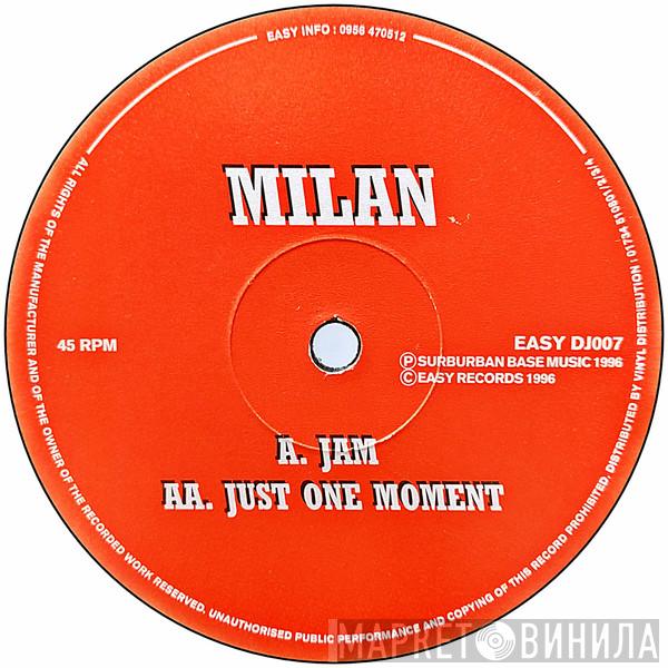 Milan - Jam / Just One Moment