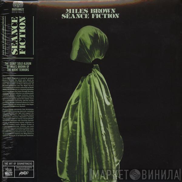Miles Brown - Séance Fiction