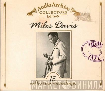 Miles Davis - 15 Reflective Recordings
