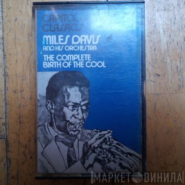  Miles Davis And His Orchestra  - The Complete Birth Of The Cool