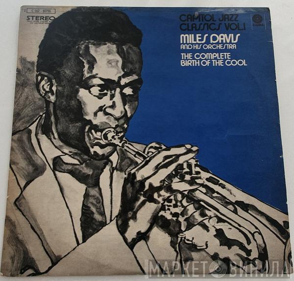  Miles Davis And His Orchestra  - The Complete Birth Of The Cool
