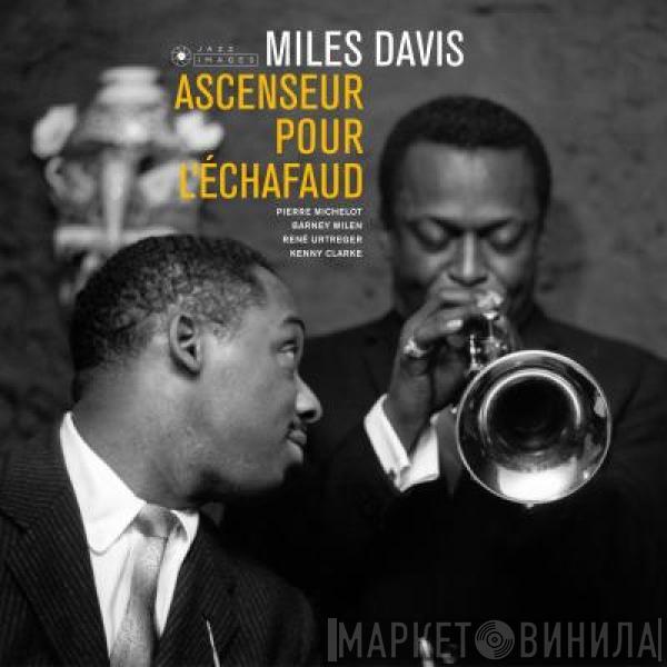  Miles Davis  - Ascenseur Pour L'Échafaud