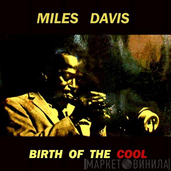  Miles Davis  - Birth Of The Cool