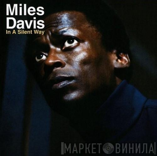  Miles Davis  - In A Silent Way
