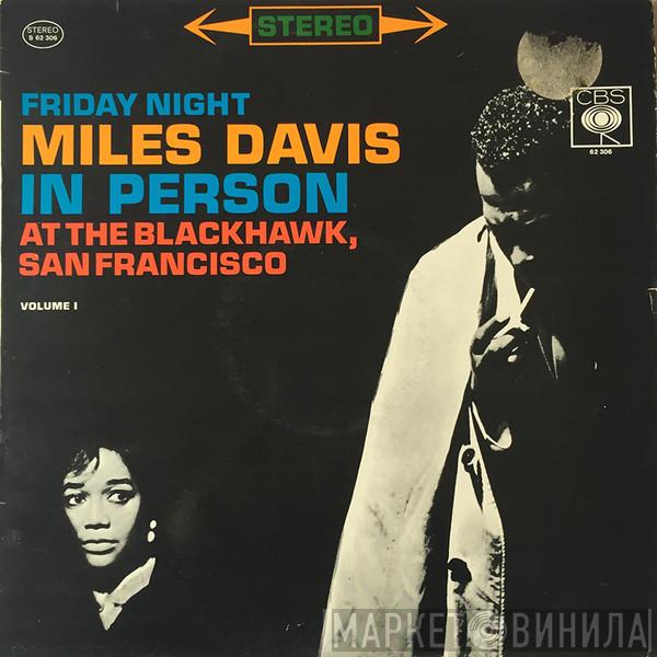  Miles Davis  - In Person, Friday Night At The Blackhawk, San Francisco, Vol. 1