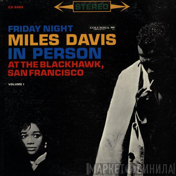  Miles Davis  - In Person, Friday Night At The Blackhawk, San Francisco, Volume I