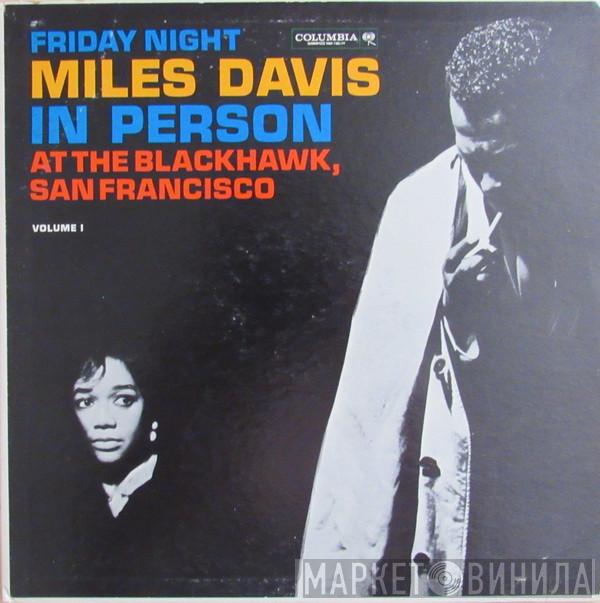  Miles Davis  - In Person, Friday Night At The Blackhawk, San Francisco, Volume I