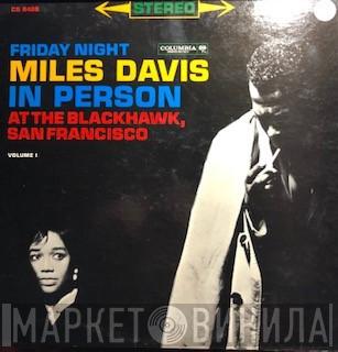  Miles Davis  - In Person, Friday Night At The Blackhawk, San Francisco, Volume I