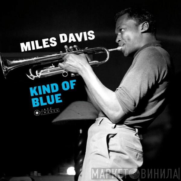  Miles Davis  - Kind Of Blue