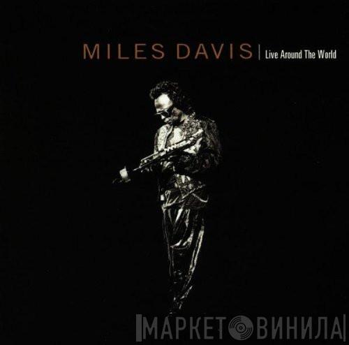  Miles Davis  - Live Around The World