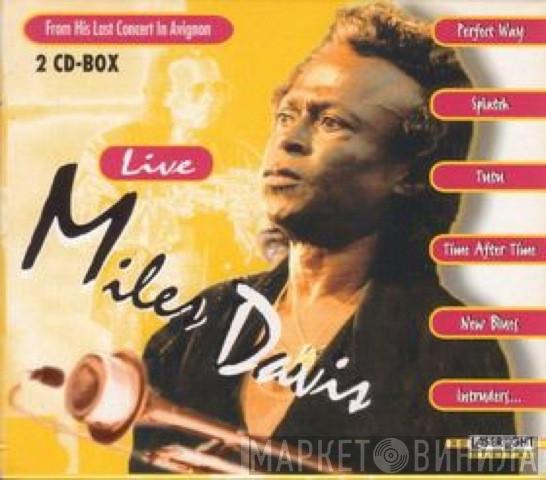Miles Davis - Live - From His Last Concert In Avignon