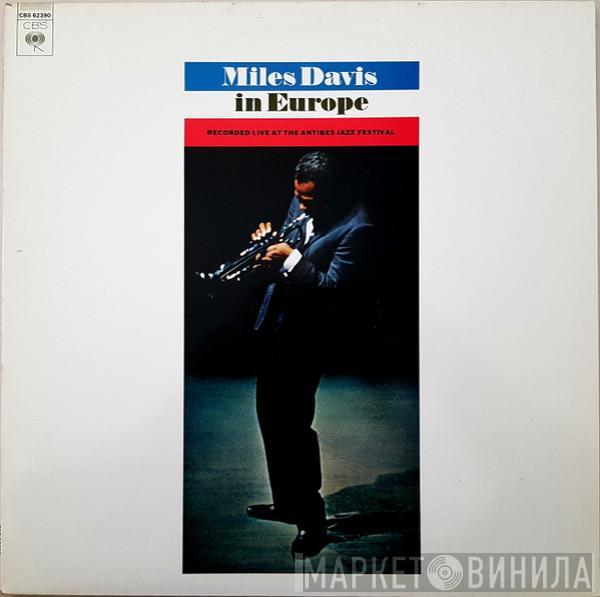 Miles Davis - Miles Davis In Europe (Recorded Live At The Antibes Jazz Festival)