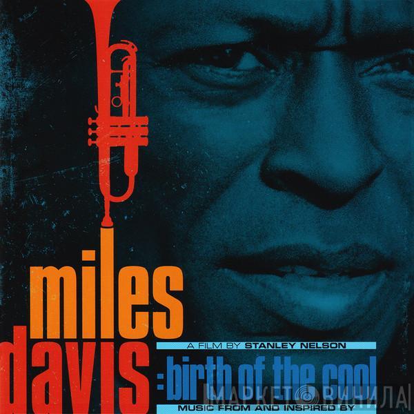  Miles Davis  - Music From And Inspired By Miles Davis: Birth Of The Cool
