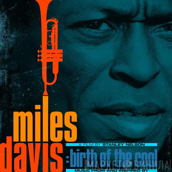  Miles Davis  - Music From And Inspired By Miles Davis: Birth Of The Cool