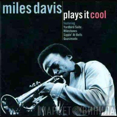 Miles Davis - Plays It Cool