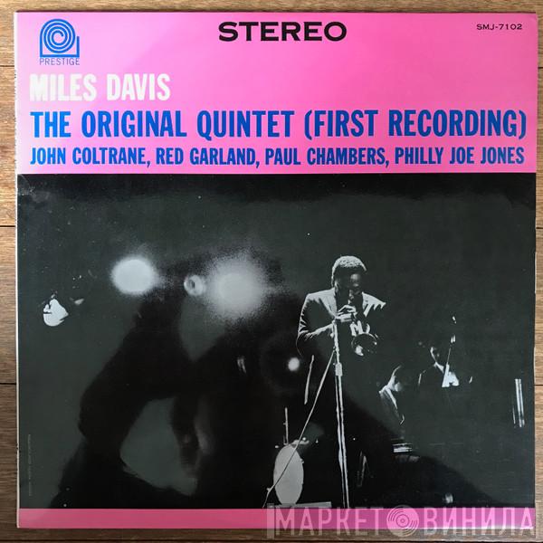  Miles Davis  - The Original Quintet (First Recording)