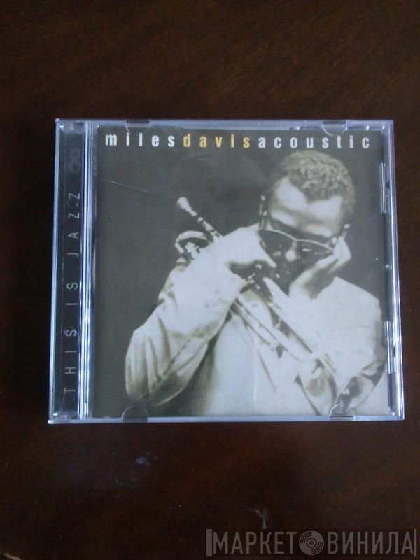  Miles Davis  - This Is Jazz: Miles Davis Acoustic