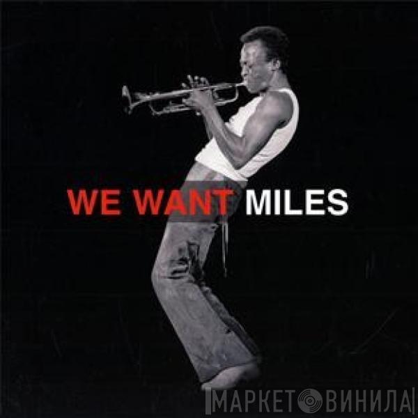  Miles Davis  - We Want Miles