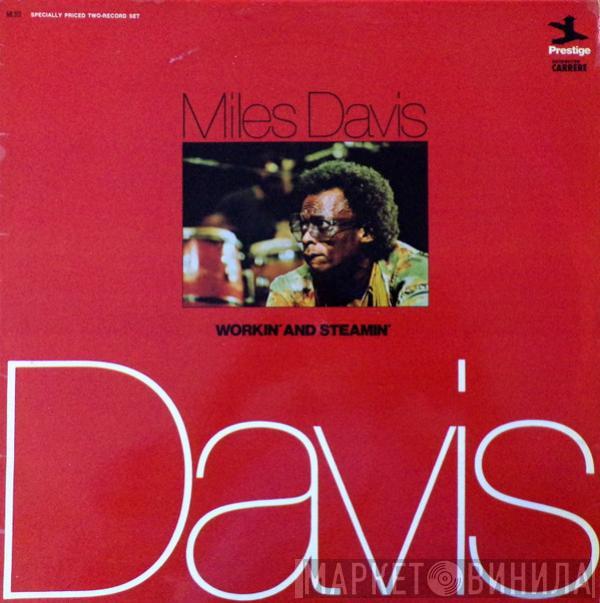 Miles Davis - Workin' And Steamin'