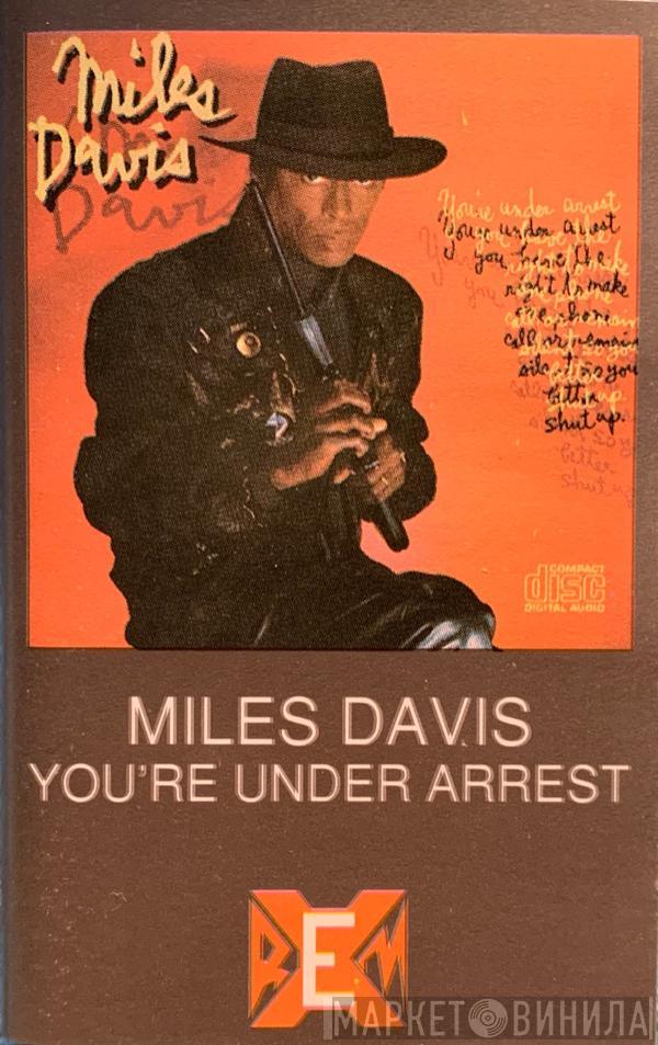  Miles Davis  - You're Under Arrest